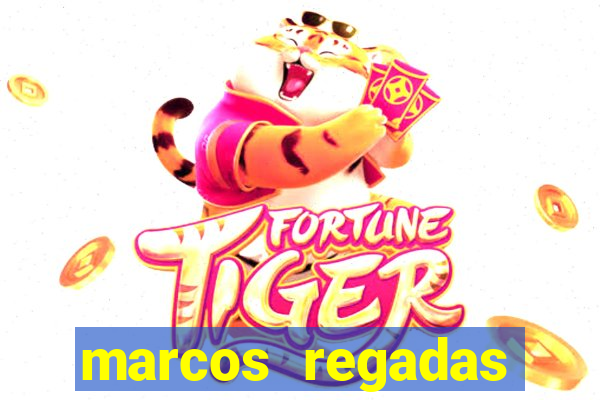 marcos regadas filho fortuna